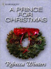 Rebecca Winters - A Prince for Christmas