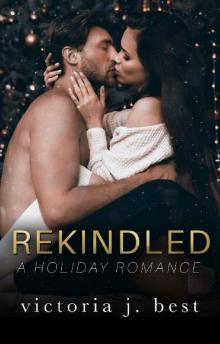 Rekindled: A Holiday Romance