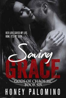 SAVING GRACE: GODS OF CHAOS MC (BOOK SIX)