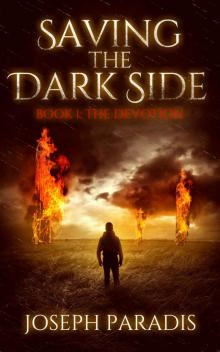 Saving The Dark Side: Book 1: The Devotion