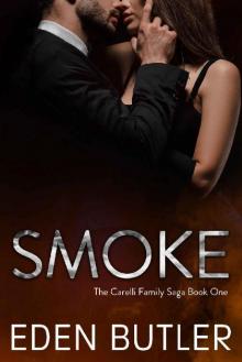 Smoke: The Carelli Family Saga, Book One