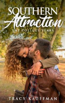 Southern Attraction: The College Years