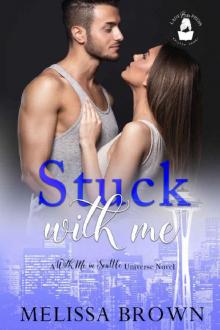 Stuck With Me: A With Me in Seattle Universe Novel