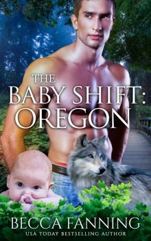 The Baby Shift- Oregon