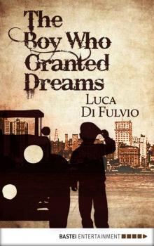 The Boy Who Granted Dreams