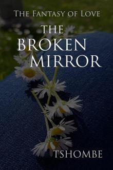 The Broken Mirror