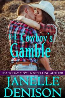 The Cowboy's Gamble: Destined For Love Series