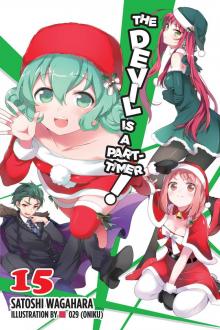 The Devil Is a Part-Timer!, Vol. 15