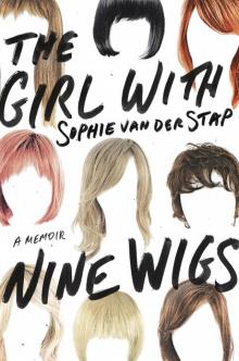 The Girl With Nine Wigs