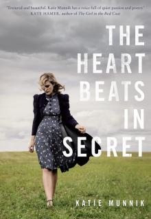 The Heart Beats in Secret