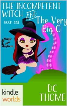 The Incompetent Witch and the Very Big O