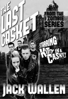 The Last Casket (I Zombie)