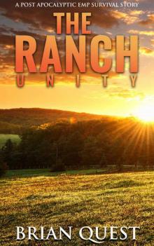 The Ranch: Unity: A Post Apocalyptic Survival Story