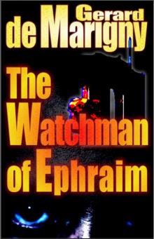 The Watchman of Ephraim (Book Club Edition)