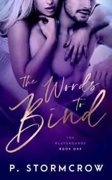 The Words to Bind (The Playgrounds Book 1)