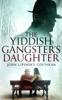 The Yiddish Gangster's Daughter (A Becks Ruchinsky Mystery Book 1)