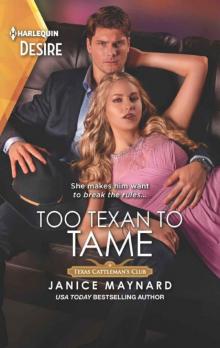 Too Texan To Tame (Texas Cattleman's Club: Inheritance Book 5)