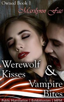 Werewolf Kisses & Vampire Bites