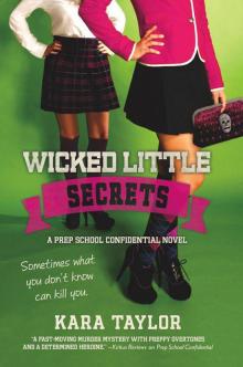 Wicked Little Secrets: A Prep School Confidential Novel