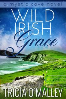 Wild Irish Grace: The Mystic Cove Series, Book 7