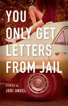 You Only Get Letters from Jail