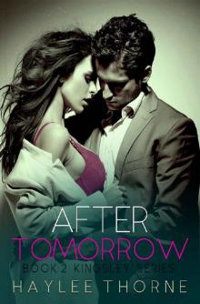 After Tomorrow (Kingsley series Book 2)