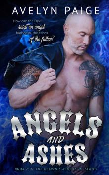 Angels and Ashes (Heaven's Rejects MC Book 2)