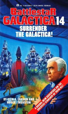 Battlestar Galactica 14 - Surrender The Galactica!