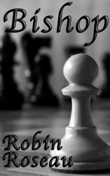 Bishop (The Pawn Series Book 2)