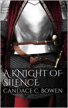 Candace C. Bowen - A Knight Series 01