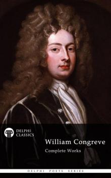 Complete Works of William Congreve