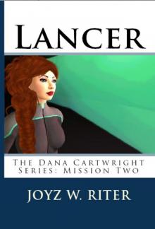 Dana Cartwright Mission 2: Lancer