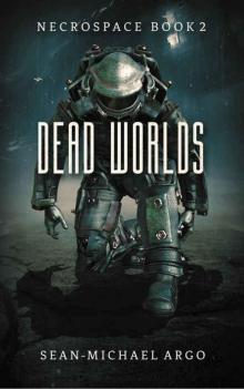 Dead Worlds (Necrospace Book 2)