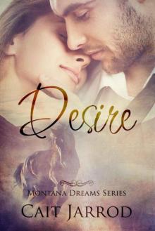 Desire (Montana Dreams Book 3)