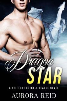 Dragon Star (A Shifter Football League Novel)