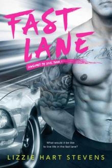 Fast Lane (Consumed by Love Book 1)