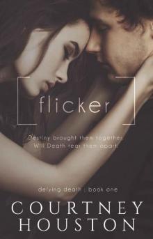 Flicker (Defying Death Book 1)