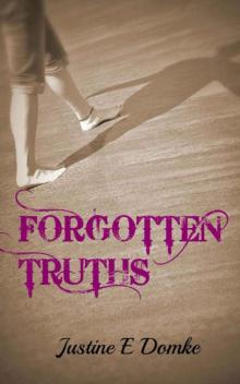 Forgotten Truths (The Forgotten Truths Series)