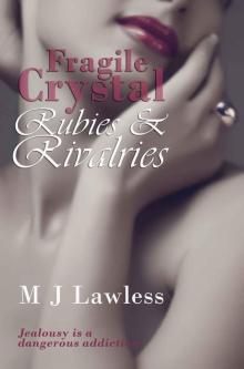 Fragile Crystal: Rubies and Rivalries (The Crystal Fragments Trilogy)