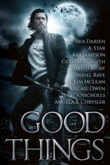 Good Things: An Urban Fantasy Anthology