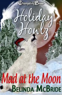 Holiday Howlz Mad At The Moon