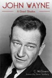 John Wayne: A Giant Shadow