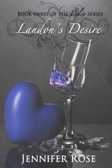 Landon's Desire (Book Three of The Pulse Series 3)