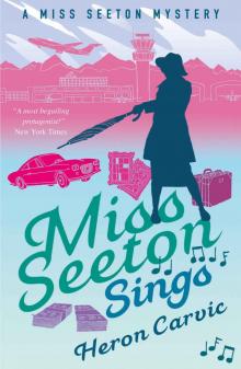 Miss Seeton Sings (A Miss Seeton Mystery Book 4)