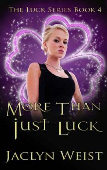 More Than Just Luck (The Luck Series Book 4)