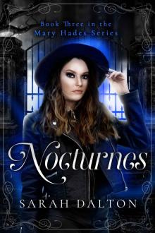 Nocturnes (Mary Hades Book 3)