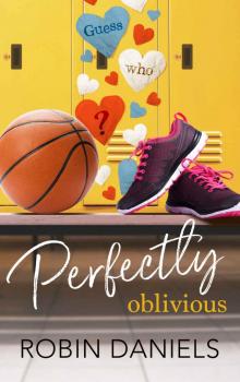 Perfectly Oblivious (The Perfect Series Book 1)