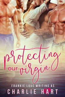 Protecting Our Virgin: A Reverse Harem Romance