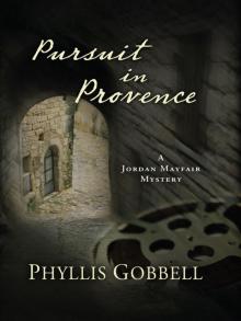 Pursuit in Provence (A Jordan Mayfair Mystery)