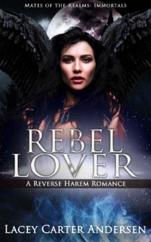 Rebel Lover_An Angel Reverse Harem Romance